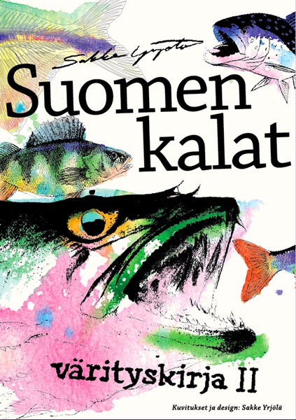 Sakke Yrj&ouml;l&auml;n Suomen kalat v&auml;rityskirja II